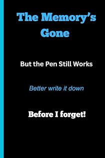 The Memory's Gone: But the pen still works cover